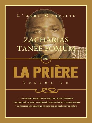 cover image of L'Œuvre complète de Zacharias Tanee Fomum sur la Prière, Volume 1